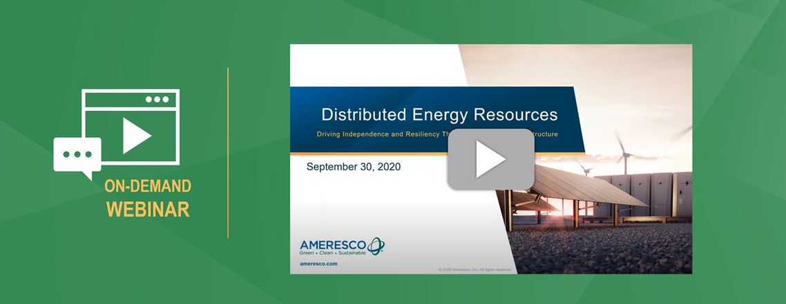 Preview for Ameresco's Microgrid and Storage On-Demand Webinar shows a title screen with the words "Distributed Energy Resources" and a date of September 30, 2020 beneath a play button next to the words "On-demand webinar"