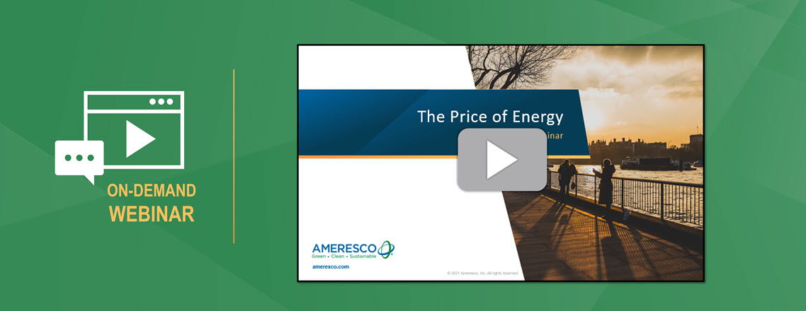 Preview image shows the opening slide of Ameresco's The Price of Energy webinar next to the words On-Demand Webinar