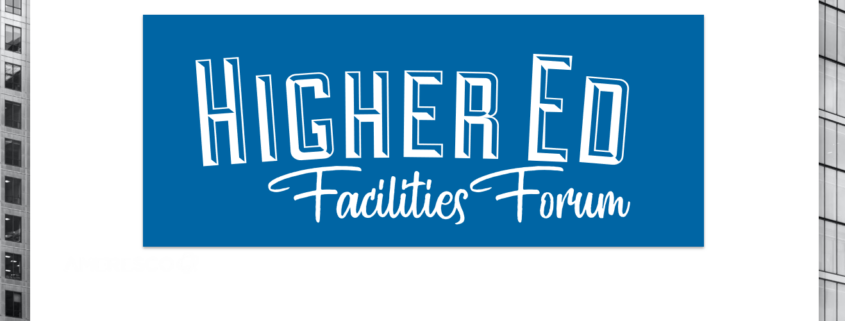Higher Ed Facilities Forum
