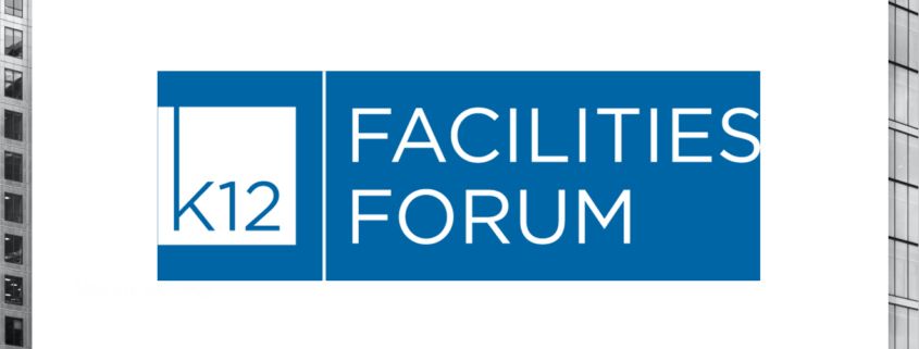 K12 Facilities Forum