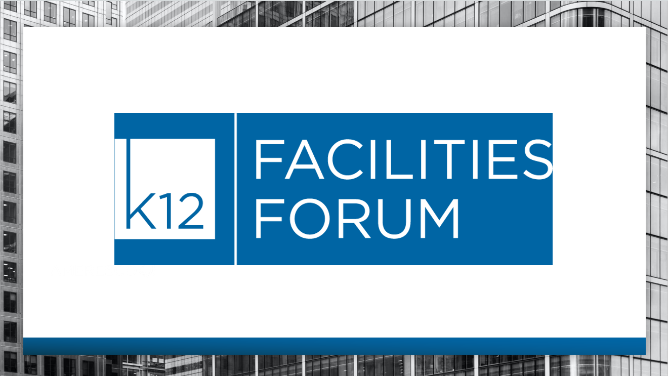 K12 Facilities Forum